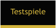 Testspiele