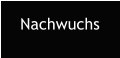 Nachwuchs